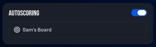 Autoscoring panel with the toggle on and a board listed but not selected, no checkmark or highlighted border