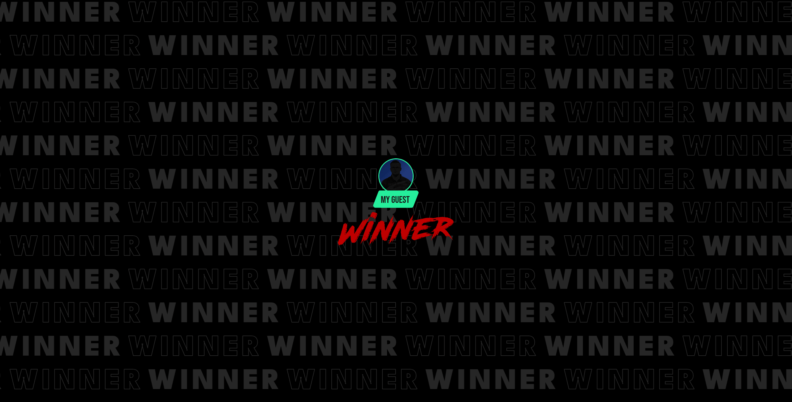WINNER banner overlay declaring My Guest the winner