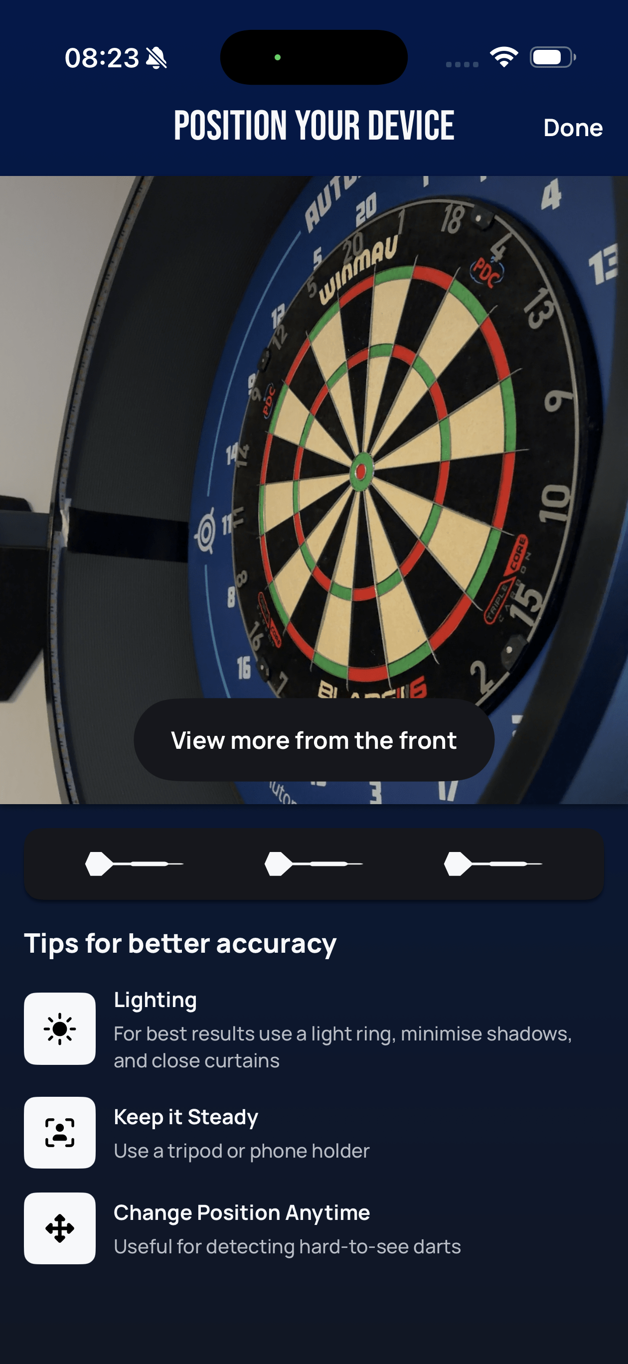 Lens Position your device screen with the message View more from the front, showing the dartboard at a very steep angle from the side